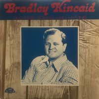 Bradley Kincaid - Old-Time Songs And Hymns, Volume 4